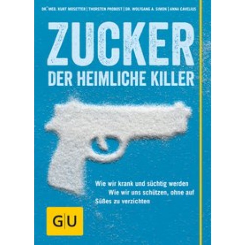 Zucker - Der heimliche Killer