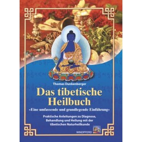 Das tibetische Heilbuch