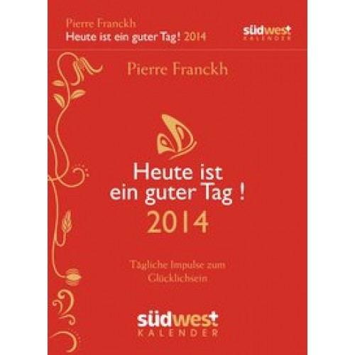 Heute ist ein guter Tag! 2014