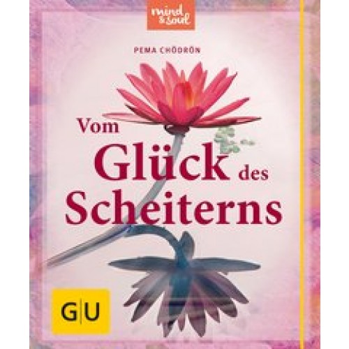 Vom Glück des Scheiterns