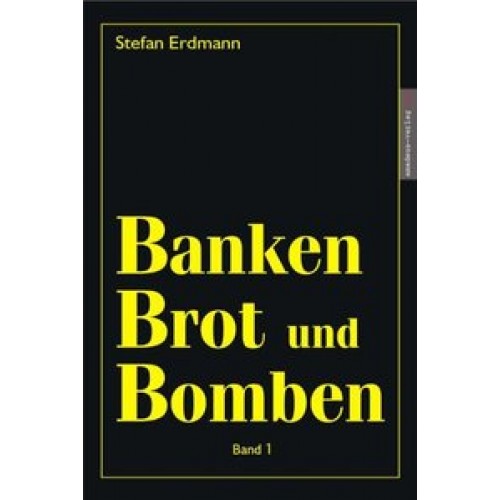 Banken, Brot & Bomben