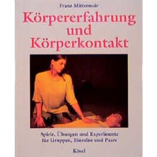 Körpererfahrung und Körperkontakt