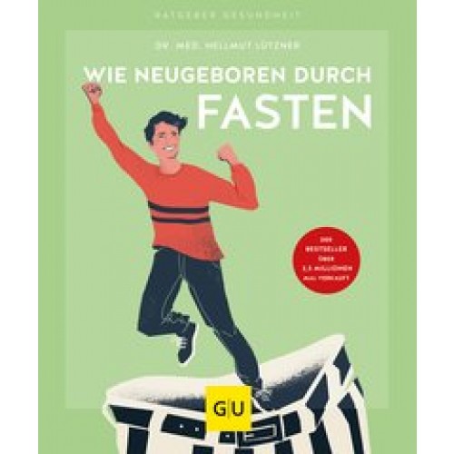 Wie neugeboren durch Fasten