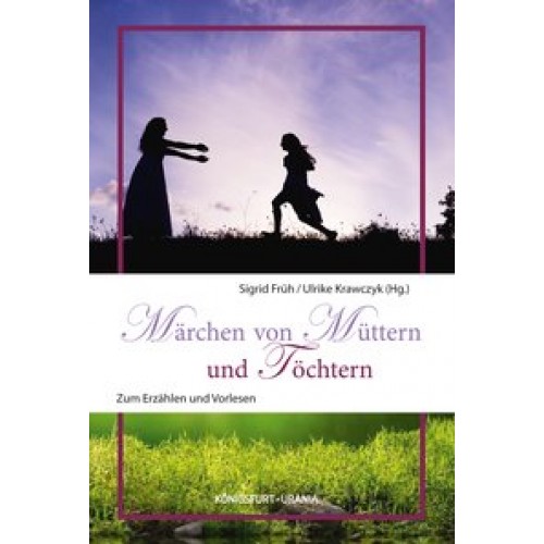 Märchen von Müttern und Töchtern