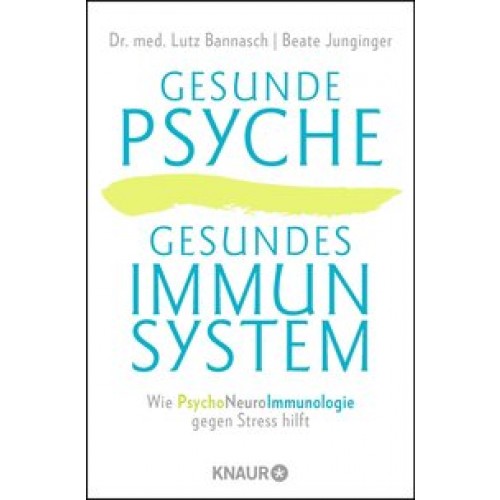 Gesunde Psyche, gesundes Immunsystem