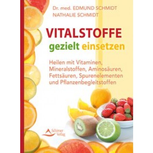 Vitalstoffe gezielt einsetzen