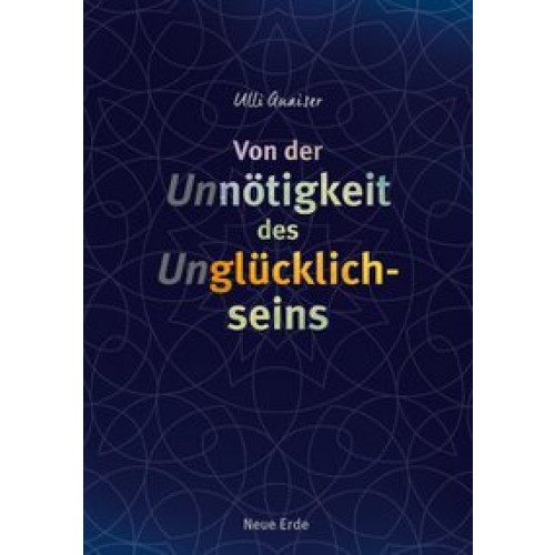 Von der Unnötigkeit des Unglücklichseins