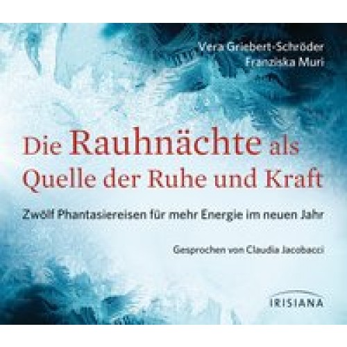 Die Rauhnächte als Quelle der Ruhe und Kraft CD