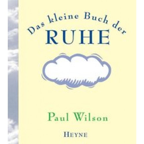 Das kleine Buch der Ruhe