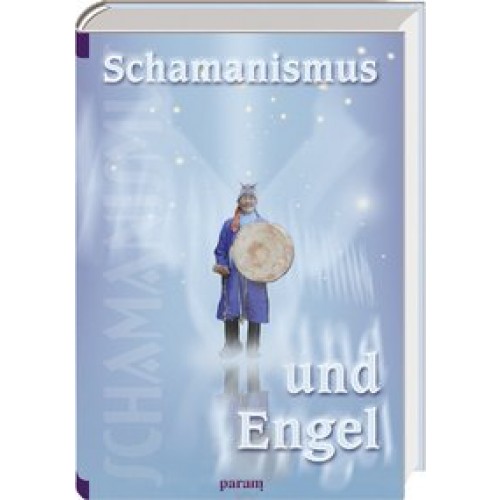 Schamanismus und Engel