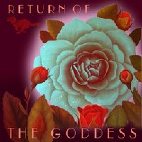 RETURN OF THE GODDESS