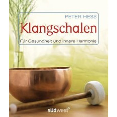 Klangschalen für Gesundheit und innere Harmonie