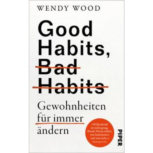 Good Habits, Bad Habits - Gewohnheiten für immer ändern