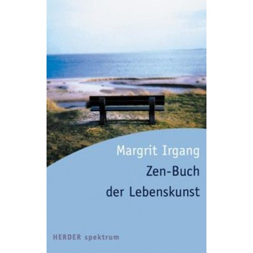 Zen-Buch der Lebenskunst