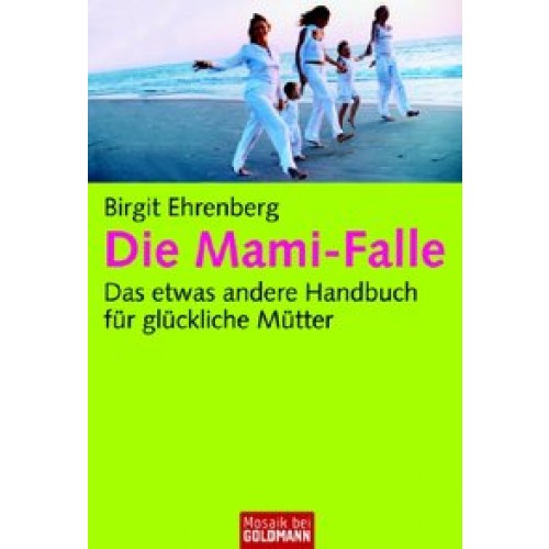 Die Mami-Falle