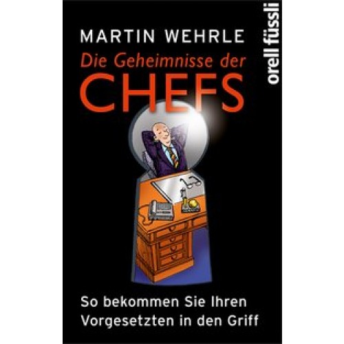 Die Geheimnisse der Chefs