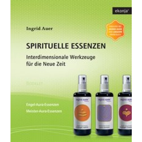 Spirituelle Essenzen - Interdimensionale Werkzeuge für die N