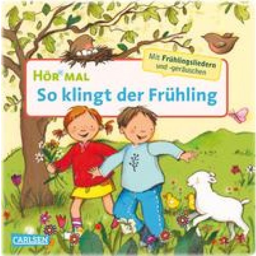 Hör mal (Soundbuch): So klingt der Frühling