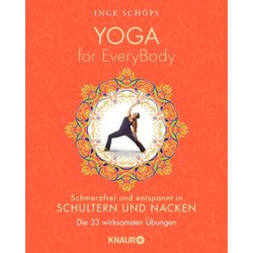 Yoga for EveryBody - schmerzfrei und entspannt in Schultern und Nacken