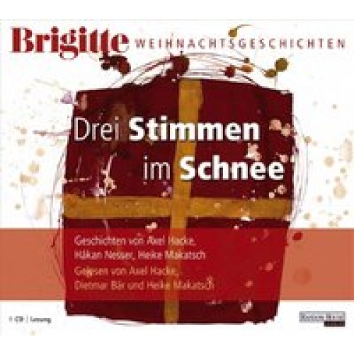 BRIGITTE Weihnachtsgeschichten - Drei Stimmen im Schnee