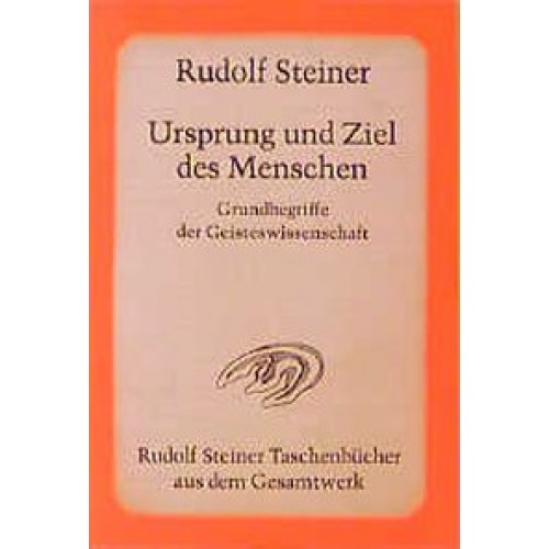 Ursprung und Ziel des Menschen, Grundbegriffe der Geisteswissenschaft