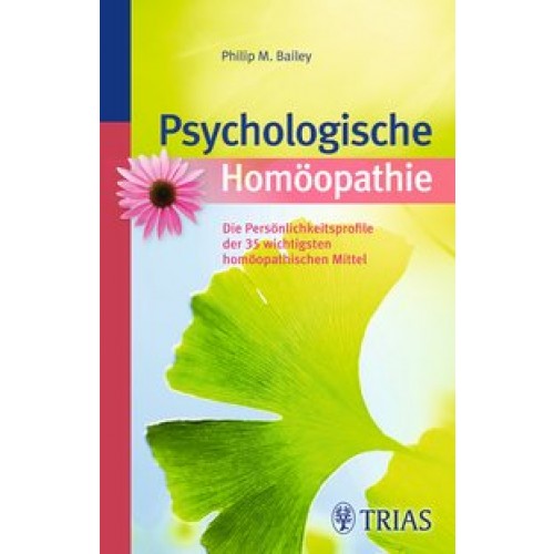 Psychologische Homöopathie: Die Persönlichkeitsprofile der 3