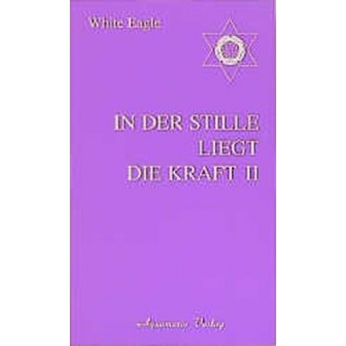 In der Stille liegt die Kraft Band 2