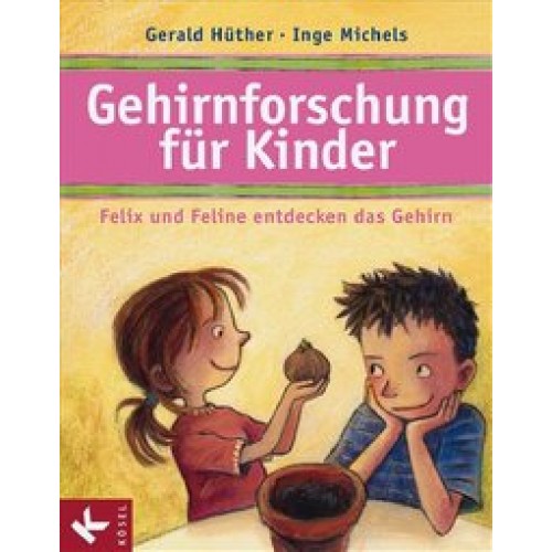 Gehirnforschung für Kinder – Felix und Feline entdecken das Gehirn