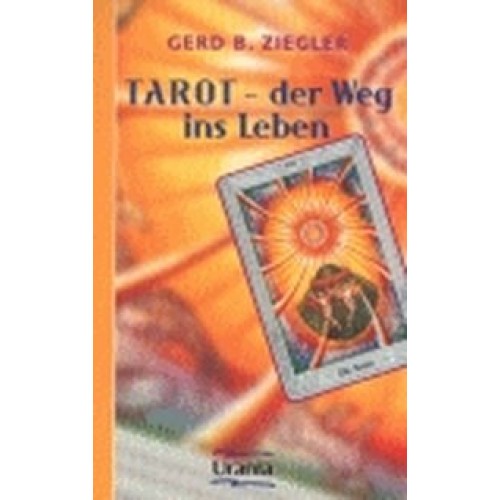 Tarot - der Weg ins Leben