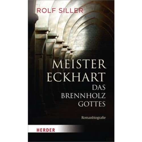 Meister Eckhart - Das Brennholz Gottes