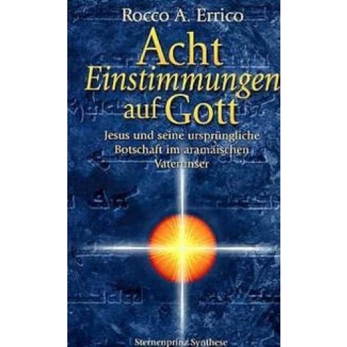 Acht Einstimmungen auf Gott