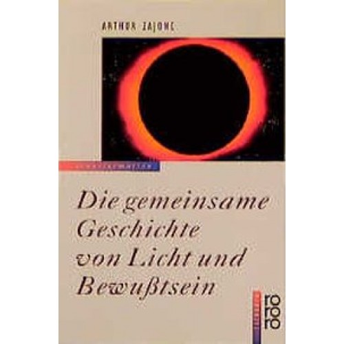 Die gemeinsame Geschichte von Licht und Bewußtsein