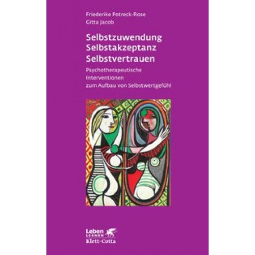 Selbstzuwendung, Selbstakzeptanz, Selbstvertrauen