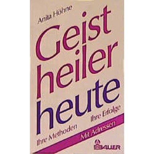 Geistheiler heute