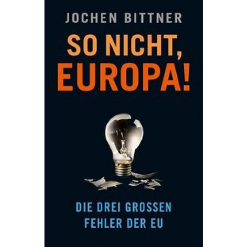 So nicht, Europa!