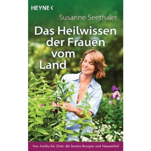 Das Heilwissen der Frauen vom Land