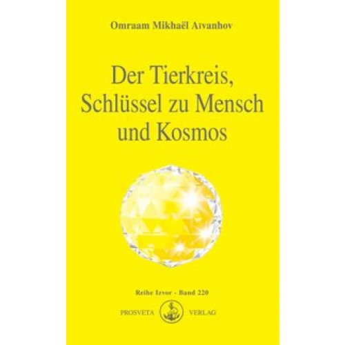 Der Tierkreis, Schlüssel zu Mensch und Kosmos