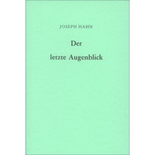 Der letzte Augenblick