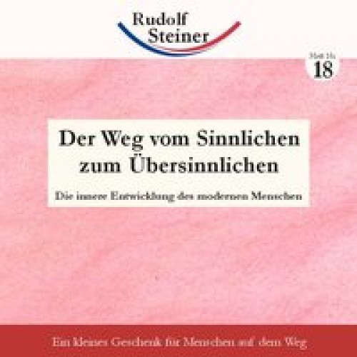 Der Weg vom Sinnlichen zum Übersinnlichen