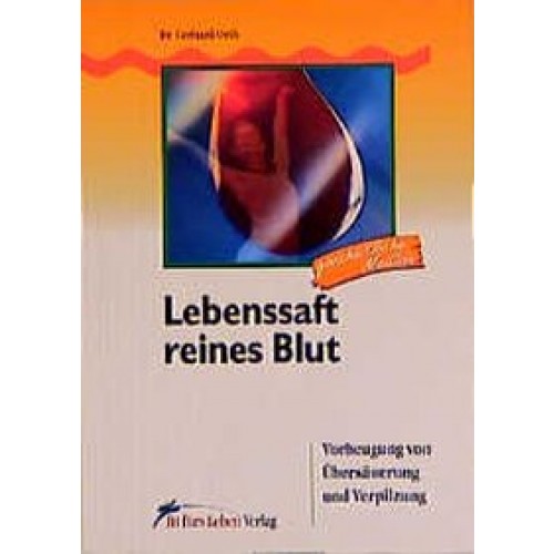 Lebenssaft - Reines Blut