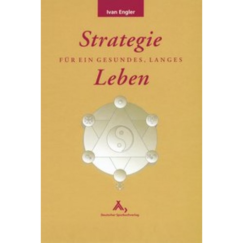 Strategie für ein gesundes, langes Leben