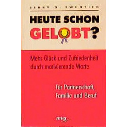 Heute schon gelobt?