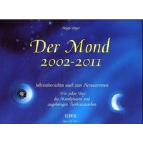 Der Mond 2002 - 2011