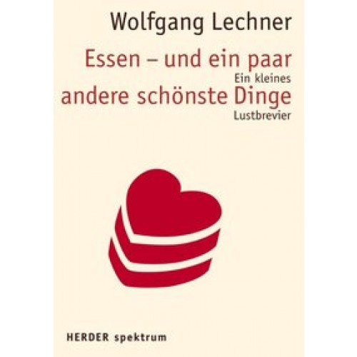 Essen - und ein paar andere schönste Dinge