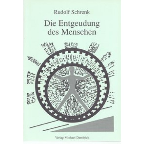 Die Entgeudung des Menschen