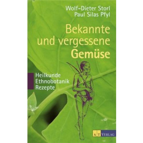 Bekannte und vergessene Gemüse