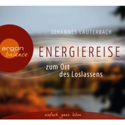 Energiereise zum Ort des Loslassens