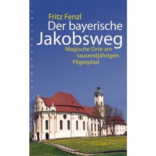 Der bayerische Jakobsweg