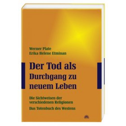 Der Tod als Durchgang zu neuem Leben