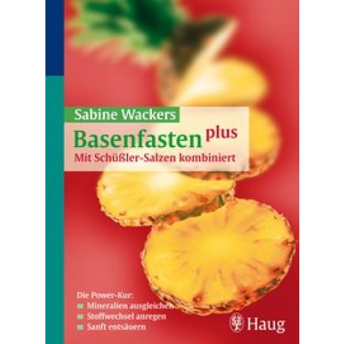 Basenfasten plus - Mit Schüßler-Salzen kombiniert